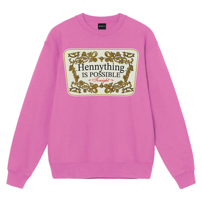 HENNYTHING CREWNECK