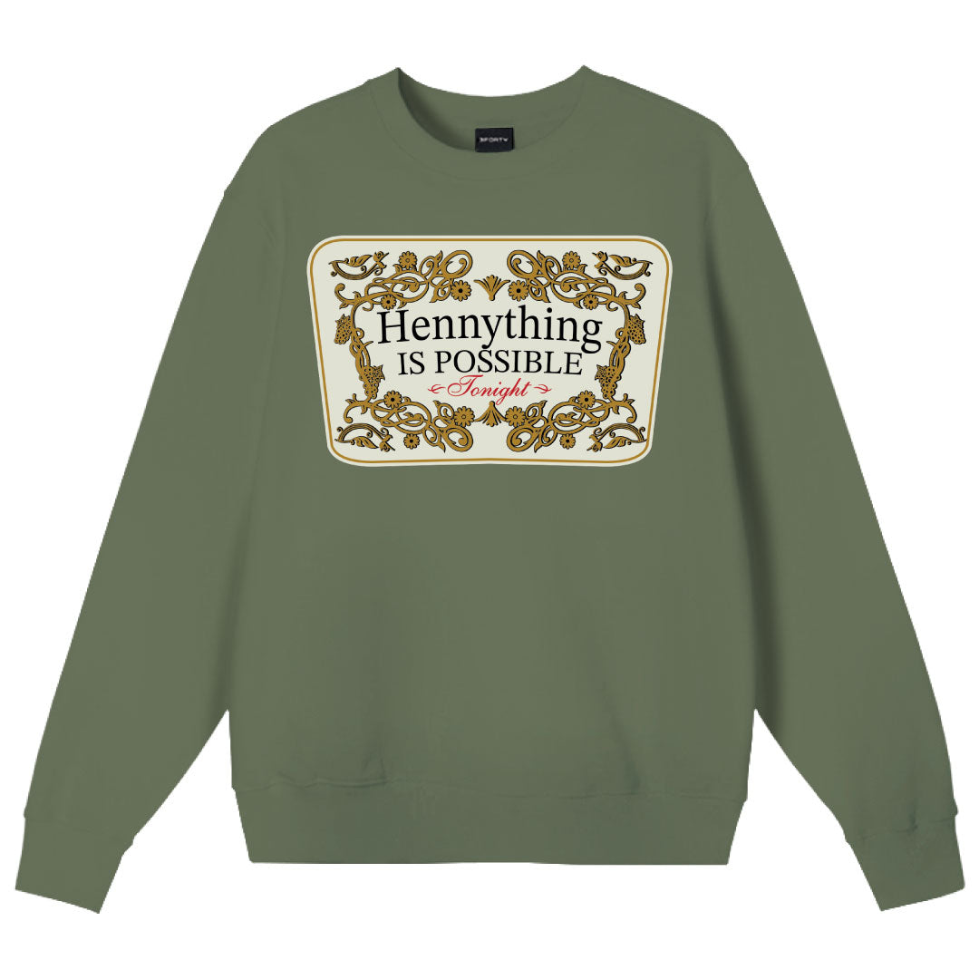 HENNYTHING CREWNECK